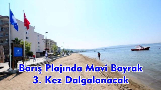 Barış Plajında Mavi Bayrak 3. Kez Dalgalanacak